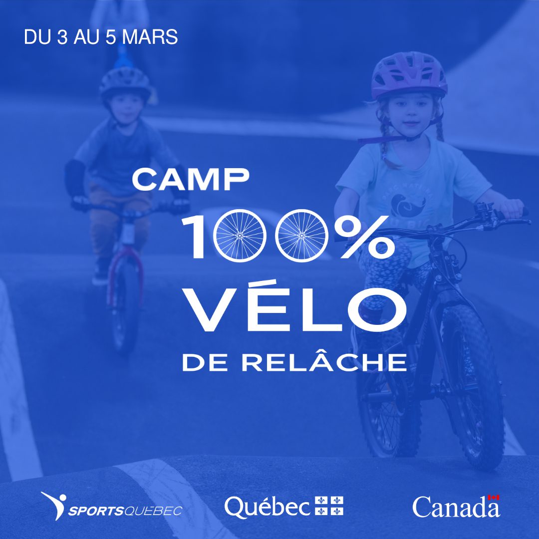 Camp 100% Vélo de relâche